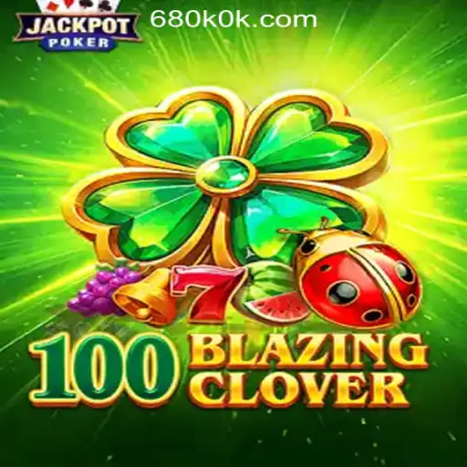 Unravel the Thrills of 100BlazingClover at 680K Online Casino Philippines